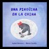 UNA PINGÜINA EN LA CHINA