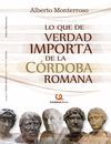 LO QUE DE VERDAD IMPORTA EN LA CÓRDOBA ROMANA