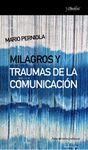 MILAGROS Y TRAUMAS DE COMUNICACION