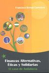 FINANZAS ALTERNATIVAS, ÉTICAS Y SOLIDARIAS. EL CASO DE ANDALUCÍA