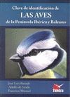 CLAVE DE IDENTIFICACIÓN DE LAS AVES DE LA PENÍNSULA IBÉRICA Y BALEARES Y BALEARES