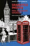 GRAMÁTICA INGLESA PARA ESTUDIANTES ESPAÑOLES (7ª ED.)