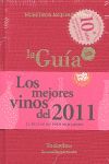 LA GUIA 2011. GUIA DE LOS MEJORES VINOS DE 2011