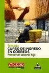 CURSO DE INGRESO EN CORREOS, PERSONAL LABORAL FIJO. TEMARIO