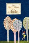 LOS CAMINOS DE LOS ARBOLES