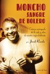 MONCHO SANGRE DE BOLERO