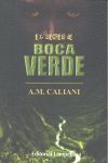 EL SECRETO DE BOCA VERDE