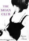 MOAN CLUB, THE