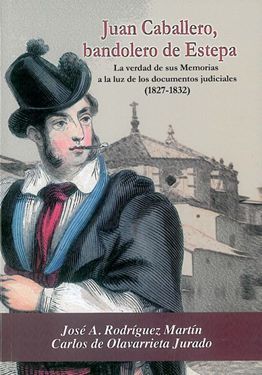 JUAN CABALLERO, BANDOLERO DE ESTEPA