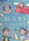 MUJERES CON HISTORIA