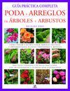 PODA Y ARREGLOS DE ARBOLES Y ARBUSTOS-GUIA PRACTICA COMPLETA