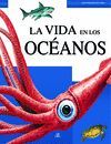 LA VIDA EN LOS OCEANOS