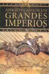 APOGEO Y CAÍDA DE LOS GRANDES IMPERIOS