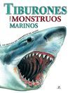 TIBURONES Y OTROS MOSTRUOS MARINOS