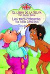 EL LIBRO DE LA SELVA / LOS TRES CERDITOS