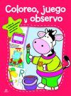COLOREO, JUEGO Y OBSERVO