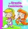 LA SIRENITA/CENICIENTA