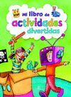 MI LIBRO DE ACTIVIDADES DIVERTIDAS