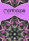 MANDALAS CREACIONES ZEN PARA CONSEGUIR LA RELAJACI