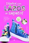 DISEÑOS CON LAZOS DE ZAPATOS