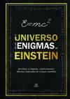 EL UNIVERSO DE LOS ENIGMAS EINSTEIN