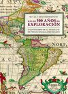 MAS DE 500 AÑOS DE EXPLORACION-RUTAS Y DESCUBRIMIENTOS