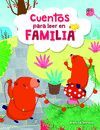 CUENTOS PARA LEER EN FAMILIA