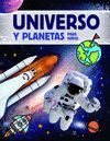 UNIVERSO Y PLANETAS PARA NIÑOS