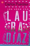 LOS AÑOS CON LAURA DIAZ  (FG)