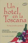 UN HOTEL EN LA TOSCANA    (FG)