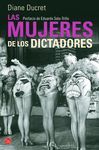 LAS MUJERES DE LOS DICTADORES