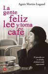 GENTE FELIZ LEE Y TOMA CAFE, LA