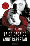 LA BRIGADA DE ANNE CAPESTAN