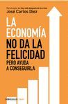 LA ECONOMÍA NO DA LA FELICIDAD