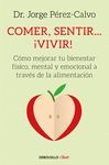 COMER, SENTIR... ¡VIVIR!