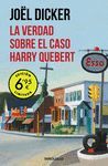 LA VERDAD SOBRE EL CASO HARRY QUEBERT (EDICIÓN LIMITADA A PRECIO ESPECIAL)