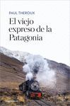 VIEJO EXPRESO DE LA PATAGONIA, EL