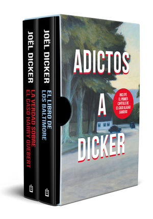 ESTUCHE ADICTOS A DICKER (EL LIBRO DE LOS BALTIMORE  LA VERDAD SOBRE EL CASO HA