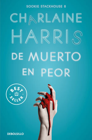 DE MUERTO EN PEOR (SOOKIE STACKHOUSE 8)