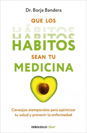 QUE LOS HÁBITOS SEAN TU MEDICINA