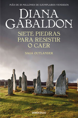 SIETE PIEDRAS PARA RESISTIR O CAER (SAGA OUTLANDER 10)