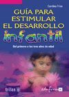 GUÍA PARA ESTIMULAR EL DESARROLLO INFANTIL. VOLUMEN 2