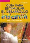 GUÍA PARA ESTIMULAR EL DESARROLLO INFANTIL. VOLUMEN 3
