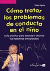 CÓMO TRATAR LOS PROBLEMAS DE CONDUCTA EN EL NIÑO