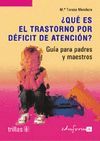 ¿QUÉ ES EL TRASTORNO POR DÉFICIT DE ATENCIÓN?