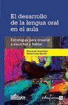 EL DESARROLLO DE LA LENGUA ORAL EN EL AULA. ESTRATEGIAS  PARA ENSEÑAR A ESCUCHAR