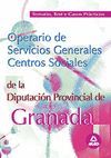 OPERARIO DE SERVICIOS GENERALES, DIPUTACIÓN DE GRANADA. TEMARIO, TEST Y CASOS PR