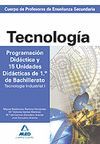 TECNOLOGIA PROGRAMACION DIDACTICA Y 15 UNIDADES DIDACTICAS DE 1º DE BACHILLERATO