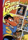 SUPER LOPEZ 3 .CACHABOLIK BLUES ROCK Y EL FANTASMA DEL MUSEO DEL PRADO  Y OTRAS AVENTURAS (SÚP