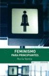 FEMINISMO PARA PRINCIPIANTES